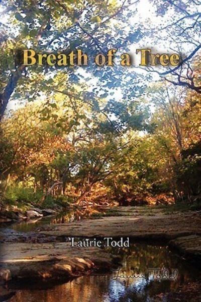 Cover for Laurie Todd · Breath of a Tree (Paperback Book) (2010)