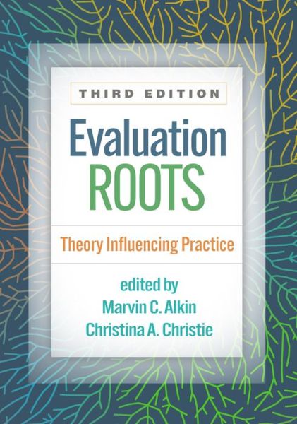 Cover for Marvin C. Alkin · Evaluation Roots, Third Edition: Theory Influencing Practice (Paperback Book) (2023)