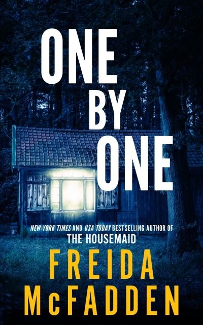 Cover for Freida McFadden · One by One: From the Sunday Times Bestselling Author of The Housemaid (Paperback Bog) (2024)