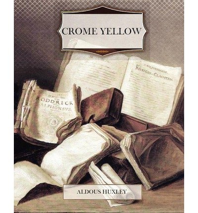 Cover for Aldous Huxley · Crome Yellow (Paperback Bog) (2011)