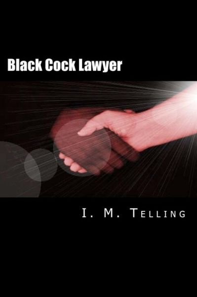 Cover for I M Telling · Black Cock Lawyer (Paperback Bog) (2012)