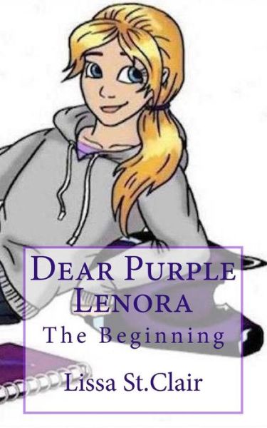 Cover for Lissa St.Clair · Dear Purple Lenora : The Beginning (Paperback Book) (2018)