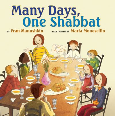 Many Days One Shabbat - Fran Manushkin - Kirjat - BRILLIANCE PUBLISHING INC - 9781477810392 - tiistai 6. kesäkuuta 2017