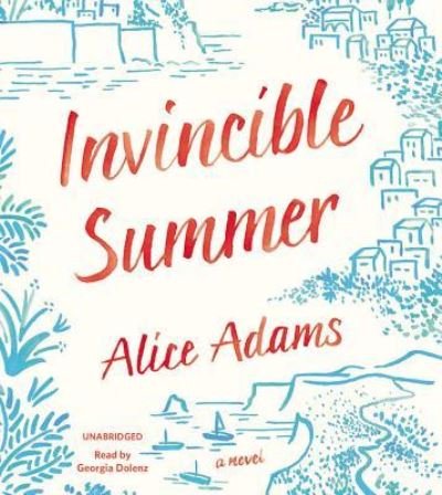 Invincible Summer - Alice Adams - Music - Little, Brown & Company - 9781478938392 - July 26, 2016