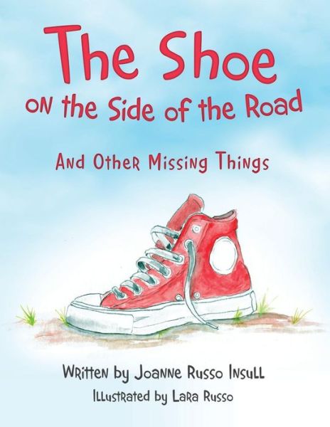 Cover for Joanne Russo Insull · The Shoe on the Side of the Road And Other Missing Things (Paperback Book) (2019)