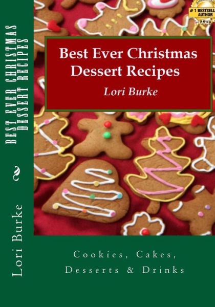 Cover for Lori Burke · Best Ever Christmas Dessert Recipes (Paperback Book) (2012)