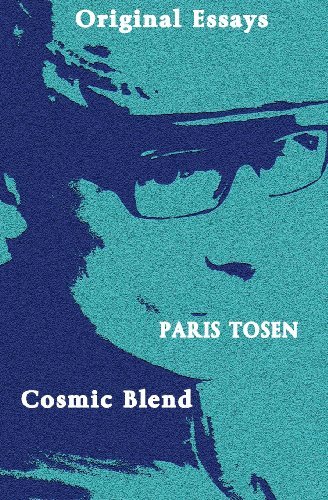 Cover for Paris Tosen · Original Essays Cosmic Blend (Volume 5) (Paperback Book) (2013)