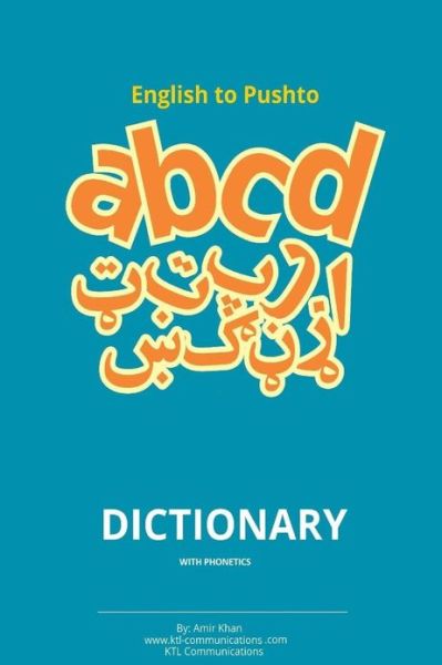 Cover for Amir Khan · English to Pashto Dictionary with Phonetics: Pashto Dictionary with Phonetics (Paperback Book) (2013)