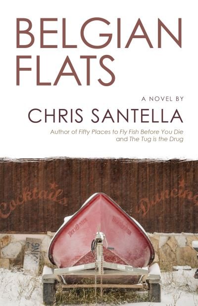 Cover for Chris Santella · Belgian Flats (Pocketbok) (2024)