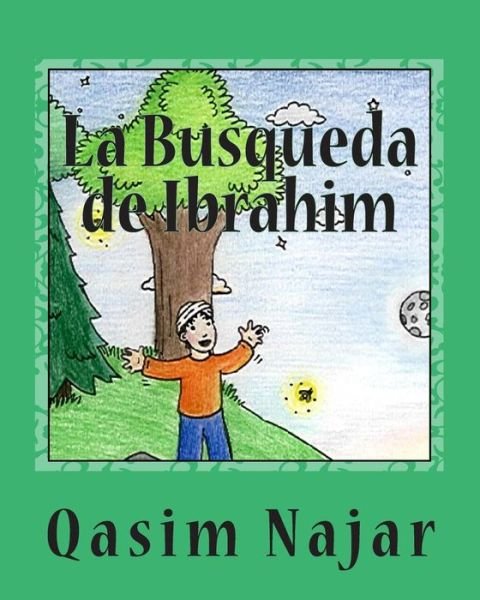Cover for Qasim Najar · La Busqueda De Ibrahim (Paperback Bog) (2013)