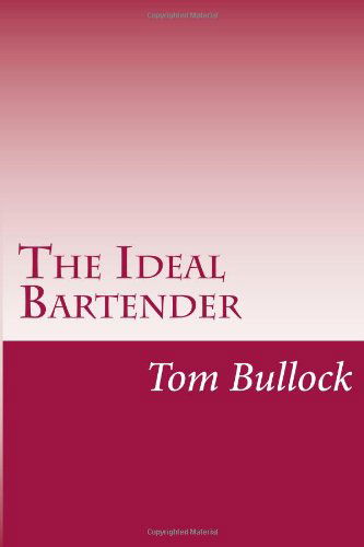 Cover for Tom Bullock · The Ideal Bartender (Paperback Book) (2014)