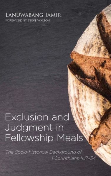 Cover for Lanuwabang Jamir · Exclusion and Judgment in Fellowship Meals (Hardcover Book) (2016)