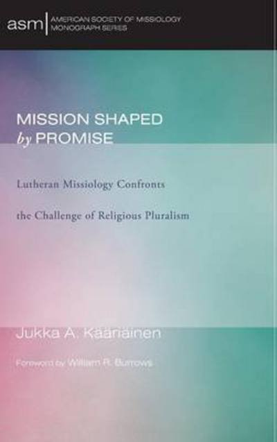 Cover for Jukka a Kaariainen · Mission Shaped by Promise (Gebundenes Buch) (2012)