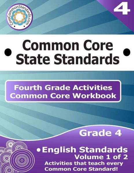 Cover for Corecommonstandards Com · Fourth Grade Common Core Workbook: English Activities: Volume 1 of 2 (Paperback Book) (2014)