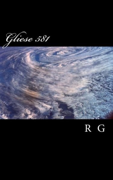 Cover for R G · Gliece 581 (Paperback Book) (2016)