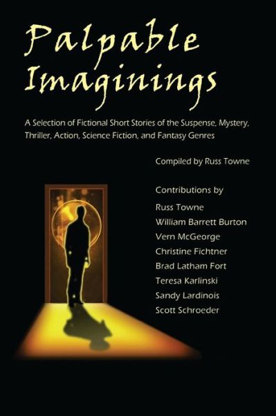 Cover for Russ Towne · Palpable Imaginings: an Anthology of Selected Fiction Short Stories (Pocketbok) (2014)