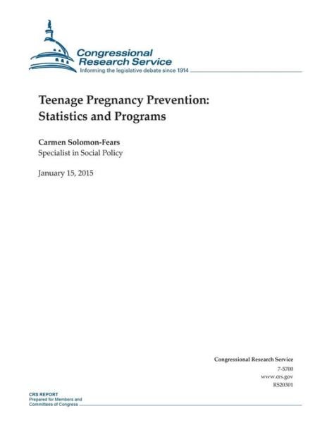 Cover for Congressional Research Service · Teenage Pregnancy Prevention: Statistics and Programs (Taschenbuch) (2015)