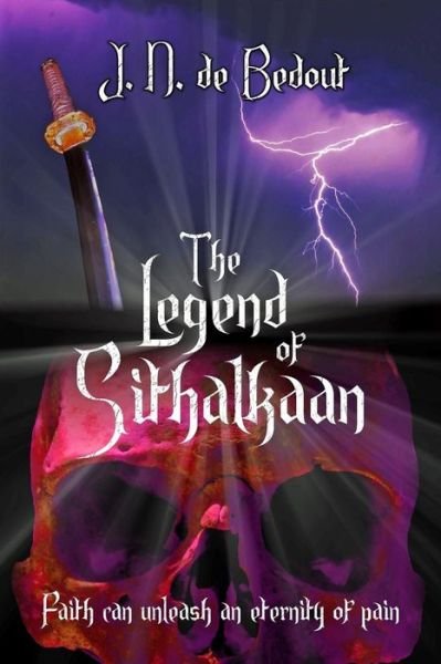 Cover for J N De Bedout · The Legend of Sithalkaan (Paperback Bog) (2015)