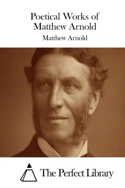 Cover for Matthew Arnold · Poetical Works of Matthew Arnold (Paperback Book) (2015)