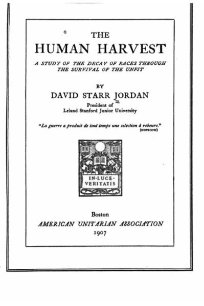 Cover for David Starr Jordan · The Human Harvest, a Study of the Decay of Races Through the Survival of the Unfit (Paperback Book) (2015)