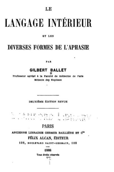 Cover for Gilbert Ballet · Le Langage interieur et les diverses formes de l'aphasie (Pocketbok) (2016)