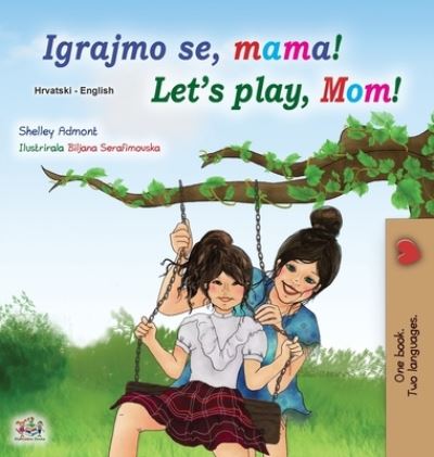 Cover for Shelley Admont · Let's play, Mom! (Hardcover Book) (2021)