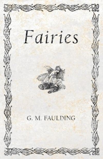 Cover for G M Faulding · Fairies (Pocketbok) (2019)
