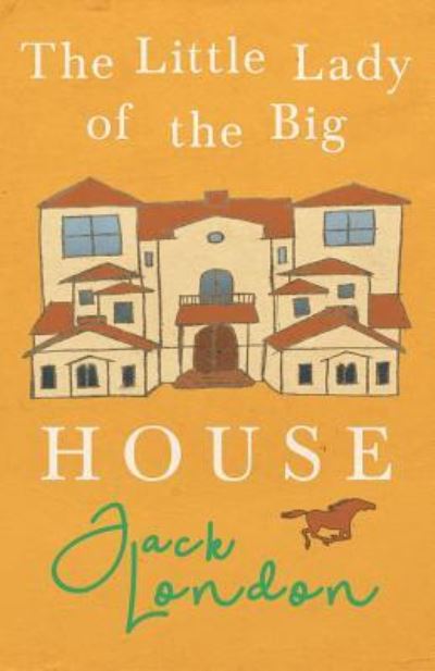 Cover for Jack London · The Little Lady of the Big House (Paperback Book) (2019)
