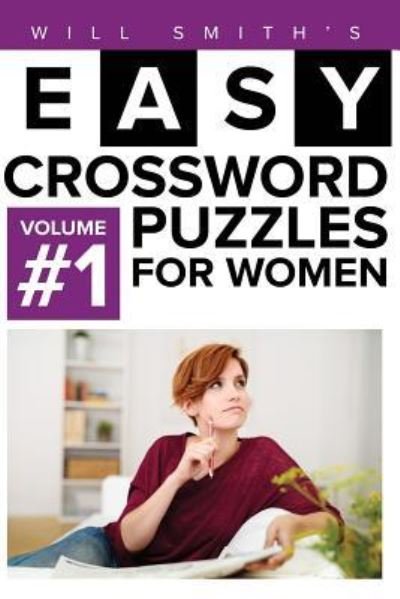 Cover for Will Smith · Will Smith Easy Crossword Puzzles For Women - Volume 1 (Paperback Bog) (2016)