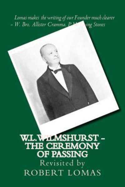 Cover for Robert Lomas · W.L.Wilmshurst - The Ceremony of Passing (Taschenbuch) (2016)