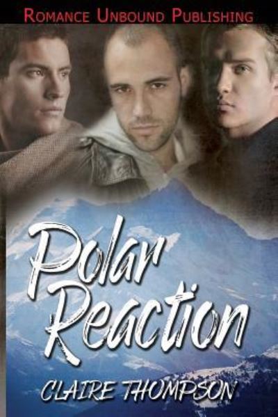 Cover for Claire Thompson · Polar Reaction (Pocketbok) (2016)