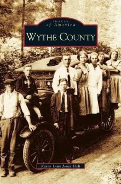 Cover for Karen Lynn Jones Hall · Wythe County (Hardcover bog) (2004)