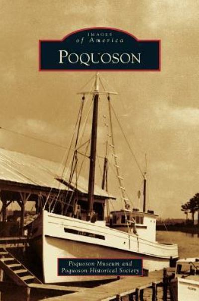 Poquoson - Poquoson Museum - Książki - Arcadia Publishing Library Editions - 9781531666392 - 3 czerwca 2013