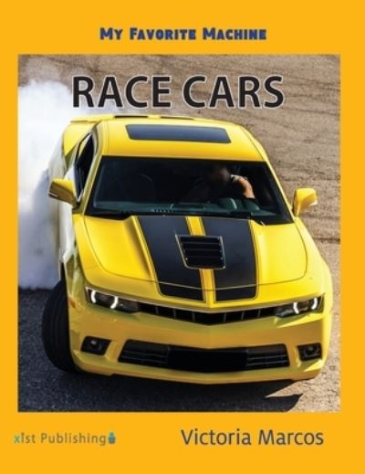 Cover for Victoria Marcos · My Favorite Machine: Race Cars - My Favorite Machines (Inbunden Bok) (2021)