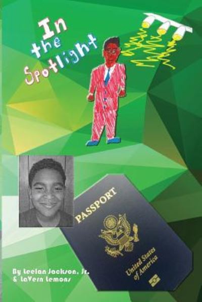 Cover for Leelan Rashad P Jackson Jr · Passport and in the Spotlight (Paperback Book) (2016)