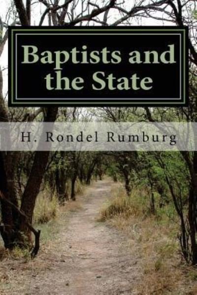 Cover for H Rondel Rumburg · Baptists and the State (Paperback Bog) (2016)