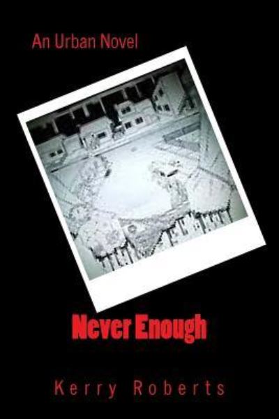 Cover for Kerry Roberts · Never Enough (Paperback Book) (2016)