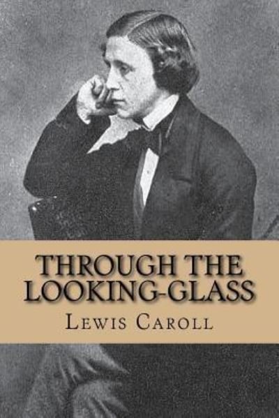 Cover for Lewis Caroll · Through the looking-glass (Paperback Book) (2016)