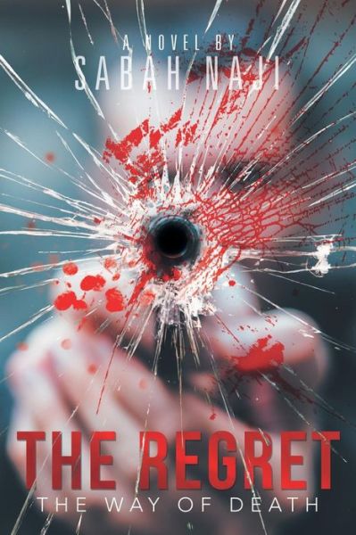 Cover for Sabah Naji · The Regret: The Way of Death (Taschenbuch) (2018)