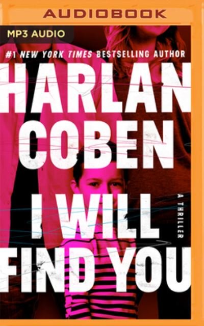 I Will Find You - Harlan Coben - Musique - Brilliance Audio - 9781543661392 - 14 mars 2023
