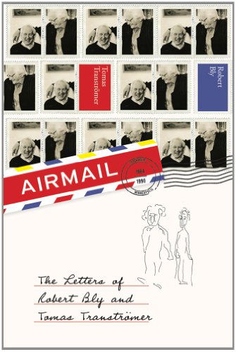 Cover for Robert Bly · Airmail: The Letters of Robert Bly and Tomas Transtromer (Hardcover Book) (2013)