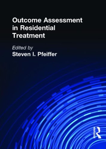 Cover for Pfeiffer, Steven I (Florida State University, USA) · Outcome Assessment in Residential Treatment (Hardcover Book) (1996)