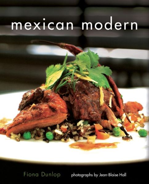 Cover for Fiona Dunlop · Mexican Modern: Food from Mexico (Paperback Book) (2013)