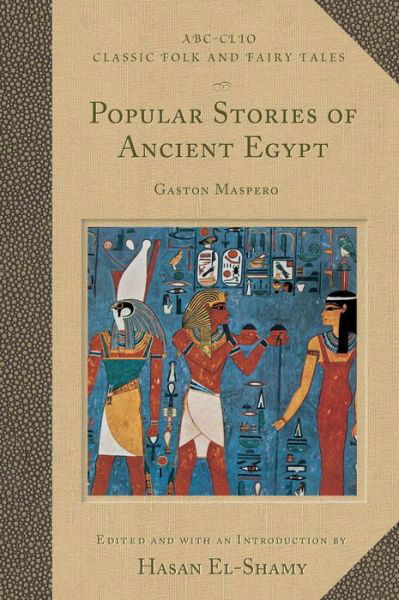 Cover for Gaston Maspero · Popular Stories of Ancient Egypt - Classic Folk and Fairy Tales (Inbunden Bok) (2002)