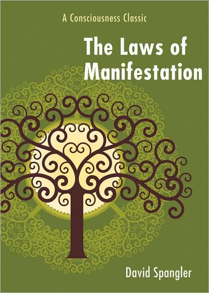 Cover for David Spangler · The Laws of Manifestation: A Consciousness Classic (Paperback Book) (2009)