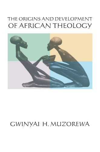 Cover for Gwinyai H. Muzorewa · The Origins and Development of African Theology: (Taschenbuch) (2000)