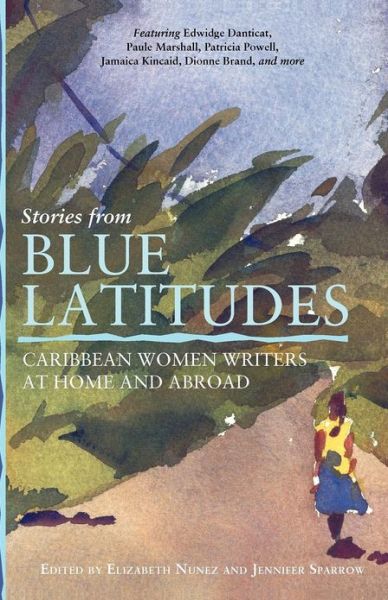 Cover for Jennifer Sparrow · Stories from Blue Latitudes: Caribbean Women Writers at Home and Abroad (Paperback Book) (2005)