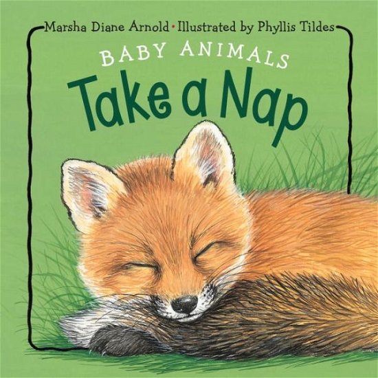 Cover for Marsha Diane Arnold · Baby Animals Take a Nap (Board book) (2017)