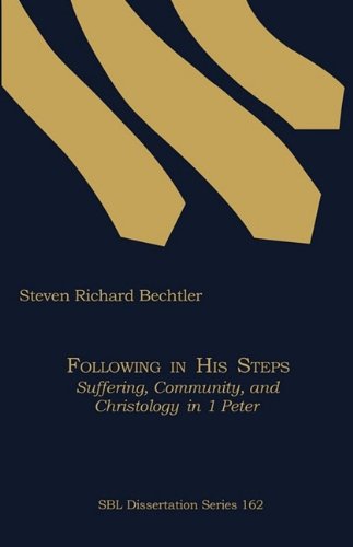 Cover for Steven Richard Bechtler · Following in His Steps: Suffering, Community, and Christology in 1 Peter (Paperback Book) (1998)