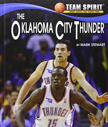 The Oklahoma City Thunder (Team Spirit) - Mark Stewart - Bøker - Norwood House Press - 9781599536392 - 15. juli 2014